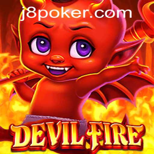 Unleashing the Thrills of DevilFire: Exploring the Inferno of J8