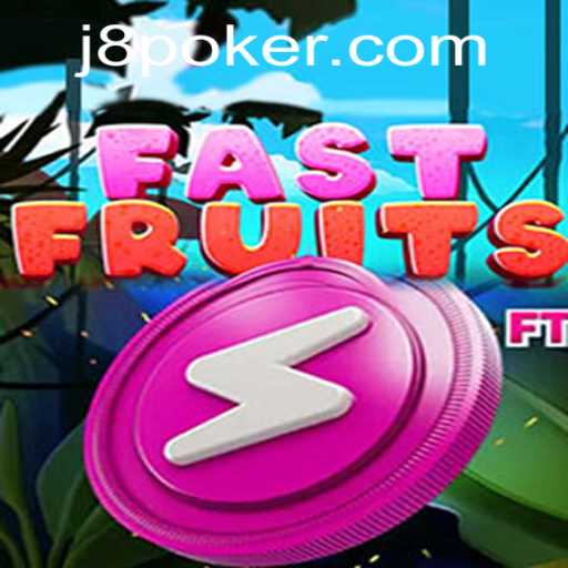 Exploring the Exciting World of FastFruits: J8 Edition