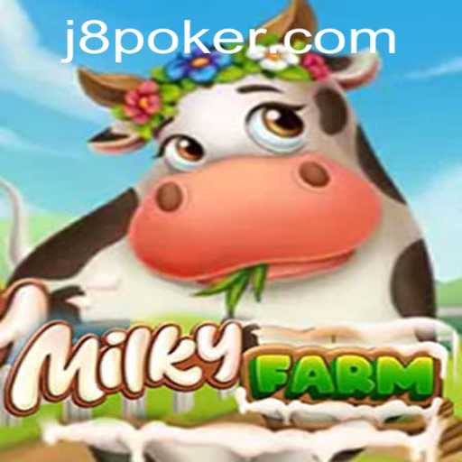 MilkyFarm Game J8